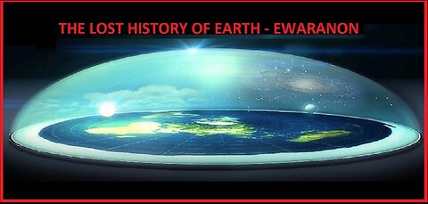 THE LOST HISTORY OF EARTH - EWARANON