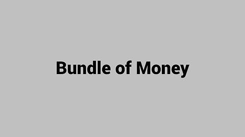 A Bundle of Money