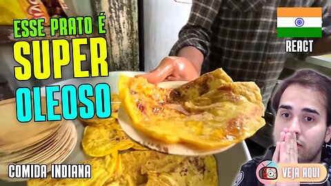 Esse prato é SUPER OLEOSO! Você comeria? Reagindo a COMIDAS DE RUA INDIANAS | Veja Aqui Reacts