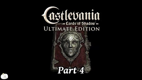 Castlevania Lords of Shadow Part 4