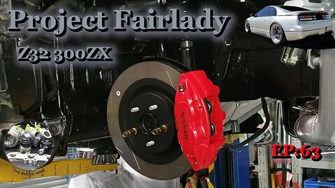 Front Brakes & Suspension Assembly. Project Fairlady Z32 300zx Twin Turbo, Ep:63