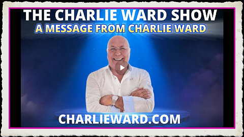 A MESSAGE FROM CHARLIE WARD - TUESDAY 13TH AUGUST 2024