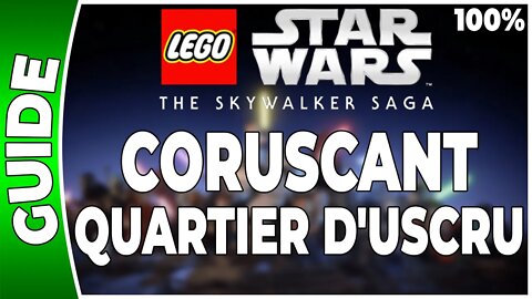 LEGO Star Wars : La Saga Skywalker - CORUSCANT - QUARTIER D'USCRU - 100% Briques,Datacarte,Vaisseaux