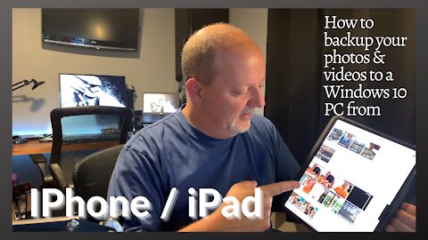 How to backup photos & videos from iphone / ipad to Windows 10