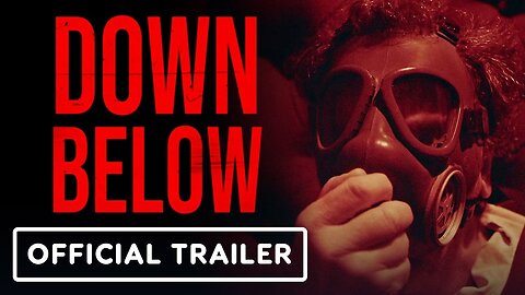 Down Below - Official Trailer