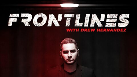 Frontlines with Drew Hernandez