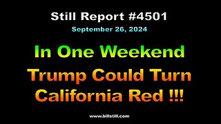 In One Weekend, Trump Could Turn Calif. Red !!!, 4501