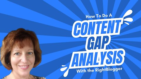 How To Do A Content Gap Analysis