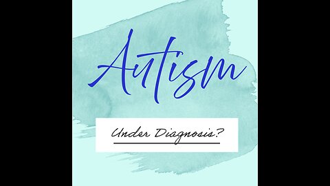 Autism Under Diagnosis