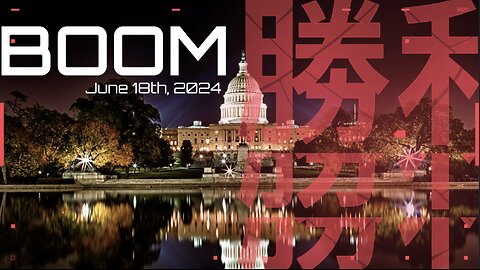 BOOM - June 18th, 2024