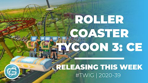 ROLLERCOASTER TYCOON 3: CE - This Week in Gaming / Week 39 2020