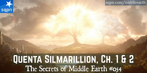 Quenta Silmarillion, Ch. 1 & 2 - The Secrets of Middle Earth