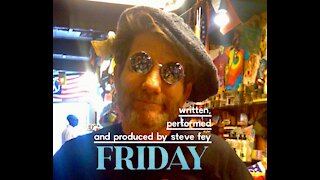 FRIDAY by Steve Fey