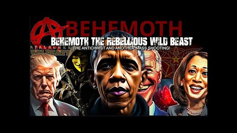 Behemoth: The Rebellious Wild Beast The Antichrist And Another Mass Shooting!