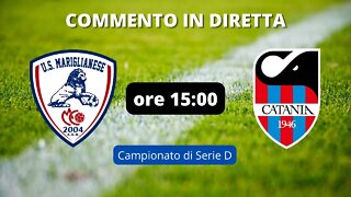 Mariglianese - Catania | commento in diretta