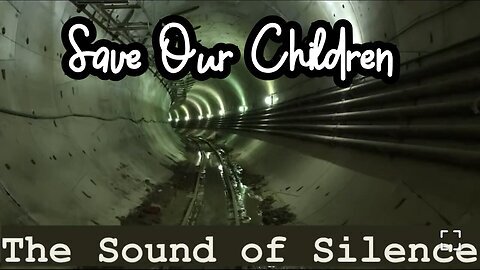 The Sound Of Silence - Save Our Children!