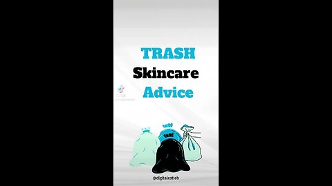 TRASH Skincare “Advice”!