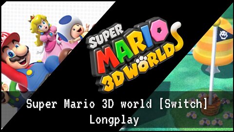 Super Mario 3D world (Longplay) 2021 [Switch]