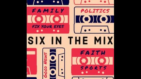 Six In The Mix Episode 74