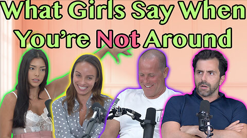 Reacting To What Women Say When Guys Aren't Around