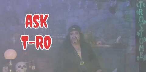 Ask T-RO/Skit from Vault of horror