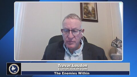 The Enemies Within with Trevor Loudon -07-26-2023