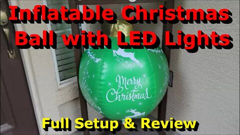 Inflatable Christmas Ball with LED Lights - Full Review