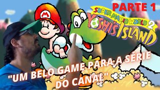 JOGANDO ATÉ ZERAR - SUPER MARIO WORLD 2 YOSHI ISLAND #PARTE1 - COMEÇANDO A AVENTURA NOVA