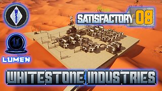 Satisfactory 1.0 | Singleplayer | S4 Episode 8