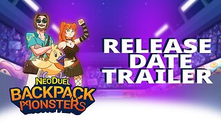 NeoDuel: Backpack Monsters | Official Release Date Trailer