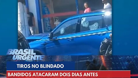 Criminosos que atiraram em carro blindado atacaram mulher dois dias antes | Brasil Urgente