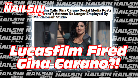 The Nailsin Ratings: Lucasfilm Fired Gina Carano