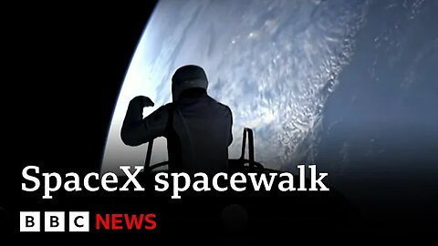 SpaceX astronauts make history as they conduct first private spacewalk / BBC News