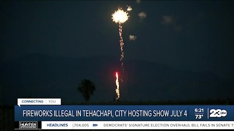 Fireworks illegal in Tehachapi, city hosting show July 4th