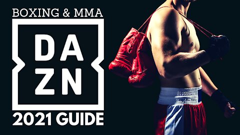 DAZN - BEST LEGAL SPORTS APP FOR BOXING & MMA (FOR ANY DEVICE) - 2023 GUIDE