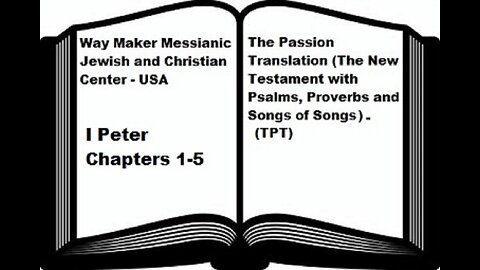 Bible Study - The Passion Translation - TPT - I Peter 1-5