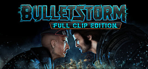 BulletStorm: Full Clip Edition playthrough - part 14