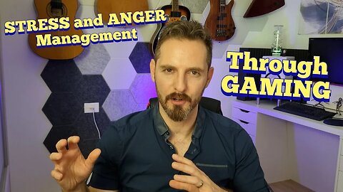 STRESS and ANGER Management Through GAMING - EXPLAINED