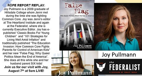 False Flag; Joy Pullmann Discusses Her New Book - ROPE Report Live