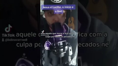 Jesus é Lucifer