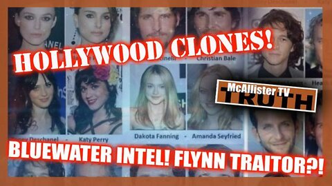 McAllister TV 4/13/22 - HOLLYWOOD CLONES! BLUEWATER INTEL! FLYNN TRAITOR!? BRUMMEL UPDATE!