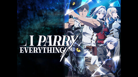 I Parry Everything Episode 03 - English Sub