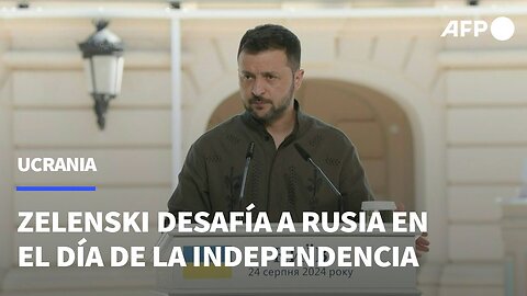 Zelenski desafía a Rusia en el Día de la Independencia de Ucrania | AFP