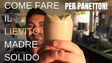 Come fare la pasta madre per il panettone, How to make a stiff starter.