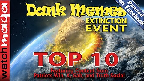 Extinction Event: TOP 10 MEMES