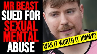 MR BEAST IS A MONSTER! Amazon/Youtube tycoon SUED for sexual, mental, and physical abuse! By who?