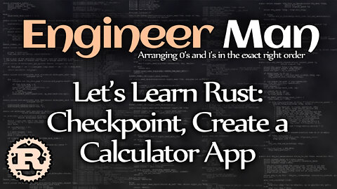 Let's Learn Rust: Checkpoint, Create a Calculator App