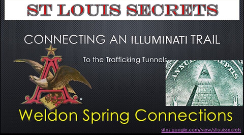 St Louis Secrets- Weldon Spring Connection to Anheuser Busch & Illuminati Tunnels