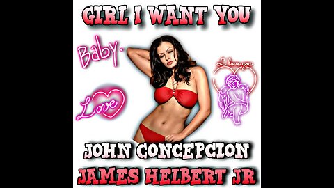 Girl I Want You Featuring John Concepcion (Produced By FlipTunesMusic)