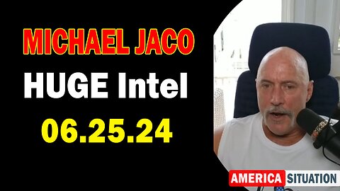 Michael Jaco HUGE Intel June 25: "BOMBSHELL: Something Big Is Coming"